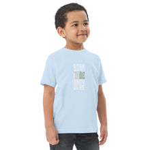 Load image into Gallery viewer, Born to Be Unique -  Toddler jersey t-shirt