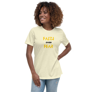 Faith over Fear - Women's Relaxed T-Shirt