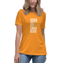 Load image into Gallery viewer, Born to be Unique - Women&#39;s Relaxed T-Shirt