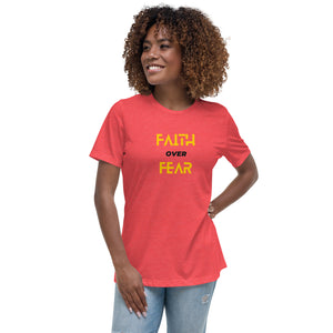 Faith over Fear - Women's Relaxed T-Shirt